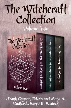 The Witchcraft Collection Volume Two (eBook, ePUB) - Gaynor, Frank; Radford, Edwin; Radford, Mona A.; Wedeck, Harry E.