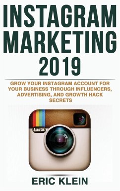 Instagram Marketing 2019 - Klein, Eric