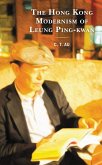 The Hong Kong Modernism of Leung Ping-kwan (eBook, ePUB) The Hong Kong Modernism of Leung Ping-kwan (eBook, ePUB)