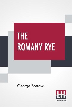 The Romany Rye - Borrow, George