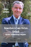 Bewerben ist wie Flirten. Einfach. (eBook, ePUB)