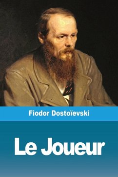 Le Joueur - Dostoïevski, Fiodor
