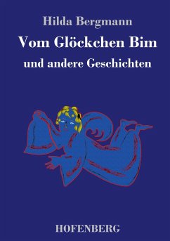 Vom Glöckchen Bim - Bergmann, Hilda