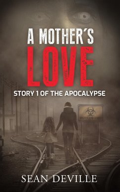 Cover A Mother's Love (The apocalypse collection, #1) (eBook, ePUB)