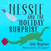 Nessie and the Holiday Surprise (Nessie's Untold Tales, #2) (eBook, ePUB)