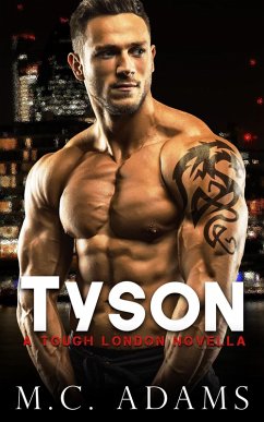 Tyson (Tough London) (eBook, ePUB) - Adams, M. C.