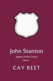 John Stanton - Agent of the Crown (eBook, ePUB)