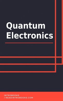 Quantum Electronics (eBook, ePUB) - Team, IntroBooks
