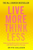 Live More Think Less (eBook, ePUB)