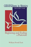 Beginning and Ending a Pastorate (eBook, ePUB)