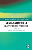 Music as Atmosphere (eBook, ePUB)