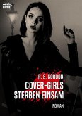 COVER-GIRLS STERBEN EINSAM (eBook, ePUB)