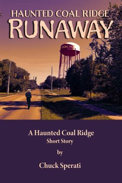 Runaway (Haunted Coal Ridge, #19) (eBook, ePUB) - Sperati, Chuck