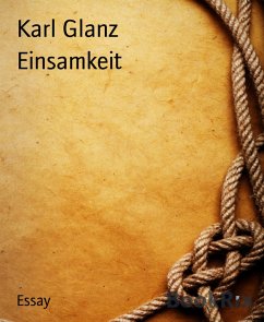 Einsamkeit (eBook, ePUB) - Glanz, Karl