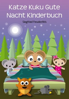 Katze Kuku Gute Nacht Kinderbuch (eBook, ePUB) - Freudenfels, Siegfried