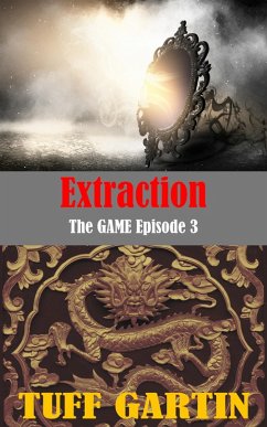 Extraction: The GAME Episode 3 (eBook, ePUB) - Gartin, Tuff