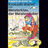 Krokodil-Alarm! und Meisterklau, der Meisterräuber (MP3-Download)
