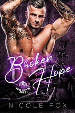 Broken Hope (The Motor Saints MC, #3) (eBook, ePUB) - Fox, Nicole