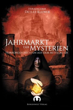 Jahrmarkt der Mysterien (eBook, ePUB) - Heinemann, Adina; Krug, Christian Tobias; Grom, Nicole; Göttmann, Holger; Williams, Thomas; Krenn, Florian; Gerdes, Ronja; Bienek, Andrea; Eichenbach, Anna; Wieland, Yngra; Brink, Tanja; Ritter, Regine D.; Bender, Stefanie; Zembsch, Ute; Frambach, Sabine; Vogel, Anton