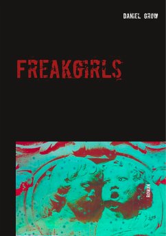 Freakgirls (eBook, ePUB) - Grow, Daniel