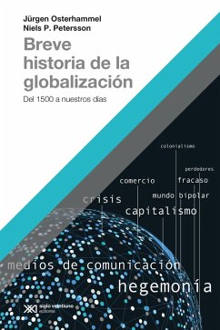 Breve historia de la globalización (eBook, ePUB) - Osterhammel, Jürgen; Petersson, Niels