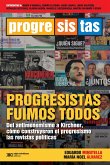 Progresistas fuimos todos (eBook, ePUB) Progresistas fuimos todos (eBook, ePUB)