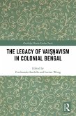 The Legacy of Vai¿¿avism in Colonial Bengal (eBook, ePUB)