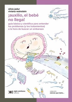 ¡Auxilio, el bebé no llega! (eBook, ePUB) - Jadur, Silvia; Wainstein, Viviana