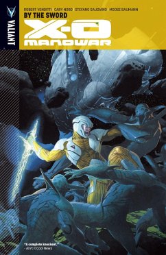 X-O Manowar Vol. 1: By the Sword (eBook, PDF) Cover X-O Manowar Vol. 1: By the Sword (eBook, PDF)