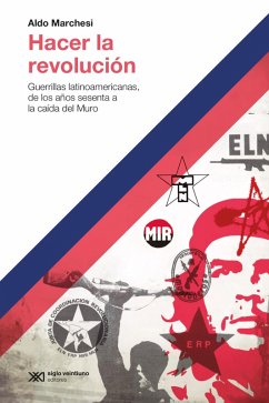 Hacer la revolución (eBook, ePUB) - Marchesi, Aldo