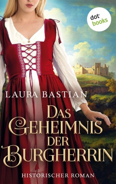 Das Geheimnis der Burgherrin (eBook, ePUB)