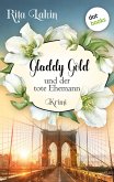 Gladdy Gold und der tote Ehemann / Gladdy Gold Bd.4 (eBook, ePUB)