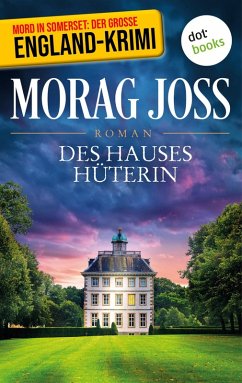 Des Hauses Hüterin (eBook, ePUB) - Joss, Morag
