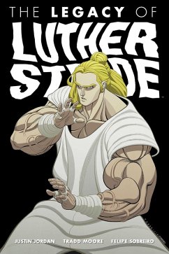 LEGACY OF LUTHER STRODE (eBook, PDF) - Jordan, Justin