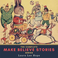 The Complete Make Believe Stories Series (MP3-Download) - Hope, Laura Lee