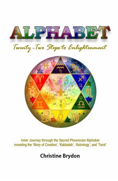 'Alphabet' Twenty-Two Steps to Enlightenment (eBook, ePUB) - Brydon, Christine