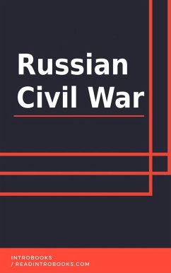 Russian Civil War (eBook, ePUB) - Team, IntroBooks