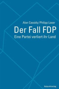 Der Fall FDP (Mängelexemplar) - Loser, Philipp;Cassidy, Alan