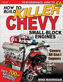 How to Build Killer Chevy Small-Block Engines (eBook, ePUB)