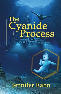 Cyanide Process (eBook, PDF) - Rahn, Jennifer