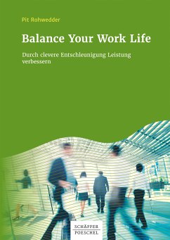 Balance Your Work Life (eBook, ePUB) - Rohwedder, Pit