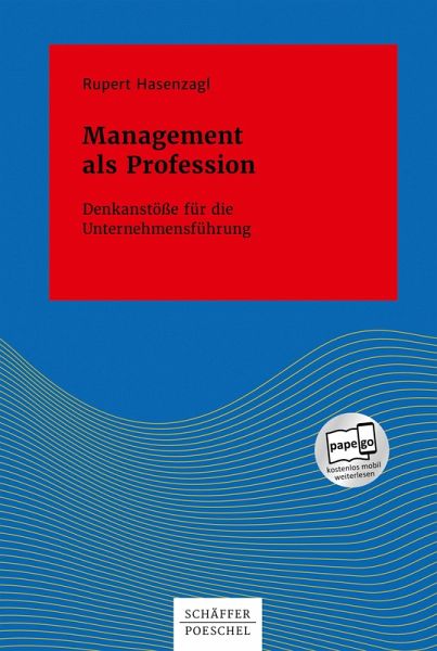 Management als Profession (eBook, ePUB) Management als Profession (eBook, ePUB)