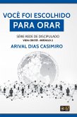 Você foi escolhido para orar (eBook, ePUB)