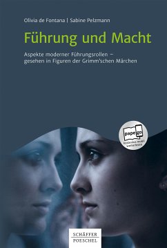 Führung und Macht (eBook, ePUB) - de Fontana, Olivia; Pelzmann, Sabine