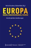 Europa - Krisen, Vergewisserungen, Visionen (eBook, PDF)