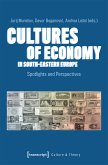 Cultures of Economy in South-Eastern Europe (eBook, PDF)