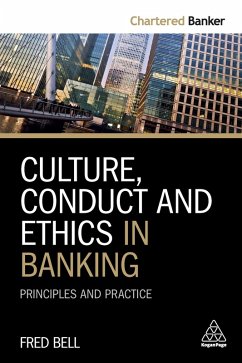 Culture, Conduct and Ethics in Banking (eBook, ePUB) - Bell, Fred