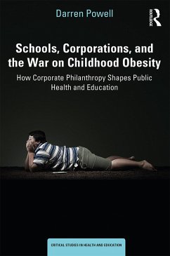 Cover Schools, Corporations, and the War on Childhood Obesity (eBook, PDF)