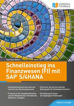 Schnelleinstieg ins Finanzwesen (FI) mit SAP S/4HANA (eBook, ePUB) - Weber, Karlheinz