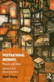Postnational Memory, Peace and War (eBook, ePUB)